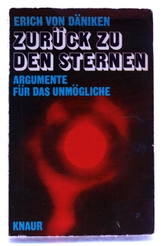 Erich von Däniken (Taschenbuch): Zurück zu den Sternen - Argumente für das Unmögliche